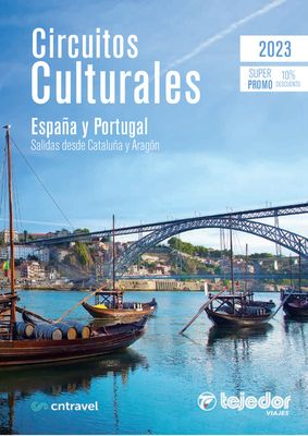 Catálogo Viajes Tejedor en Barcelona | CIRCUITOS CULTURALES | 13/7/2023 - 31/12/2023