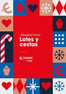 Catálogo Eroski en Monesterio | Lotes y Cestas Navidad 2023 | 19/10/2023 - 6/1/2024