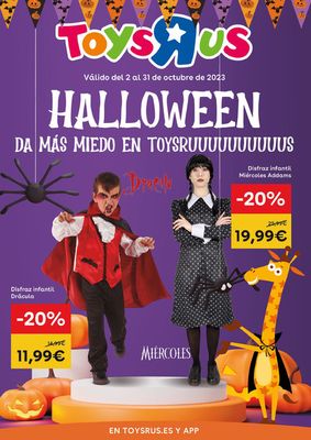 Catálogo ToysRus en Pulianas |  Halloween da más miedo en ToysRus. | 2/10/2023 - 31/10/2023