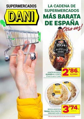 Ofertas de Hiper-Supermercados en Guadix | LA CADENA DE SUPERMERCADOS MÁS BARATA DE ESPAÑA ¡Otra vez!  de Supermercados Dani | 2/10/2023 - 25/10/2023