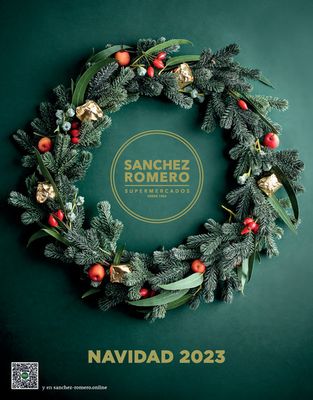 Catálogo Supermercados Sánchez Romero en Madrid | Navidad 2023 | 17/10/2023 - 5/1/2024
