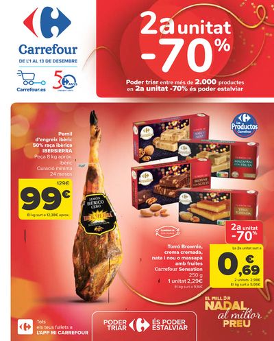 Catálogo Carrefour en Tarragona | 2ªud. Al -70% (Alimentación, Drogueria, Perfumeria y comida de animales) + 2X1 ACUMULACIÓN CLUB (Alimentación) | 1/12/2023 - 13/12/2023