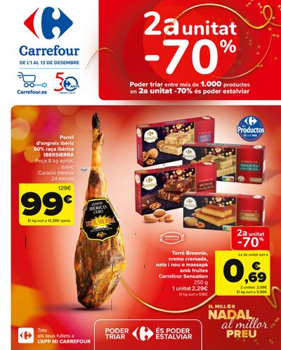 Catálogo Carrefour en Santa Llogaia d'Àlguema | 2ªud. Al -70% (Alimentación, Drogueria, Perfumeria y comida de animales) + 2X1 ACUMULACIÓN CLUB (Alimentación) | 1/11/2023 - 13/12/2023