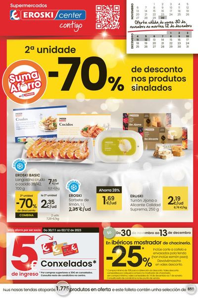 Ofertas de Hiper-Supermercados en Pobra do Caramiñal | 2a unidade -70% EROSKI CENTER de Eroski | 1/12/2023 - 12/12/2023