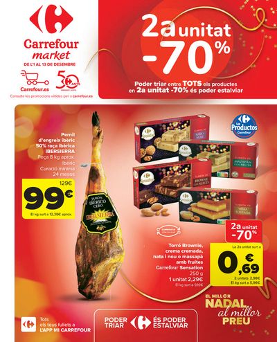 Catálogo Carrefour Market en Tarragona | 2ªud. Al -70% (Alimentación, Drogueria, Perfumeria y comida de animales) + 2X1 ACUMULACIÓN CLUB (Alimentación) | 1/12/2023 - 13/12/2023