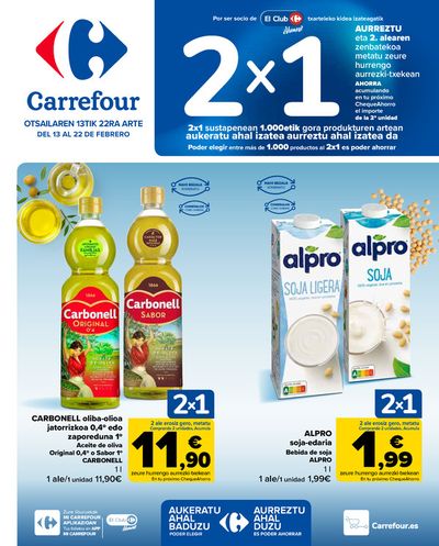 Ofertas de Hiper-Supermercados en Donostia-San Sebastián |  2X1 ACUMULACION CLUB (Alimentación) + 2ªud. Al -50% (Alimentación, Drogueria, Perfumeria y comida de animales) de Carrefour | 13/2/2024 - 22/2/2024