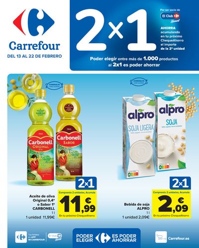 Ofertas de Hiper-Supermercados en Las Palmas de Gran Canaria | 2X1 ACUMULACION CLUB (Alimentación) + 2ªud. Al -50% (Alimentación, Drogueria, Perfumeria y comida de animales) de Carrefour | 13/2/2024 - 22/2/2024