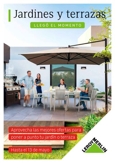 Catálogo Leroy Merlin | Llegó el momento de preparar tu terraza o jardín | 15/3/2024 - 13/5/2024