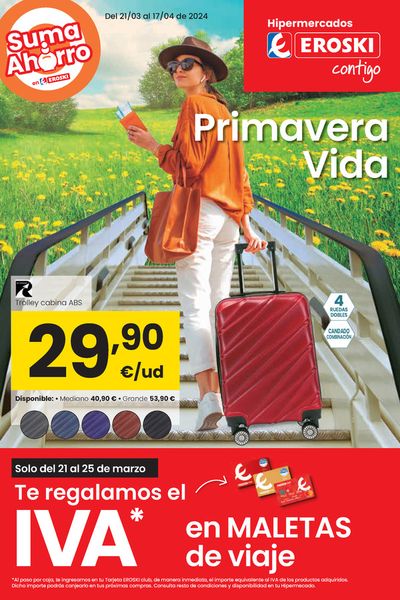 Ofertas de Hiper-Supermercados en Santoña | Vive la primavera HIPERMERCADOS EROSKI. de Eroski | 21/3/2024 - 17/4/2024