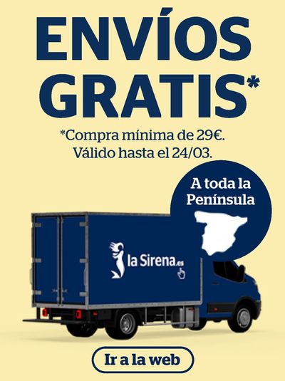 Ofertas de Hiper-Supermercados en San Sebastián de los Reyes | ENVÍOS GRATIS a toda la Península de La Sirena | 18/3/2024 - 24/3/2024