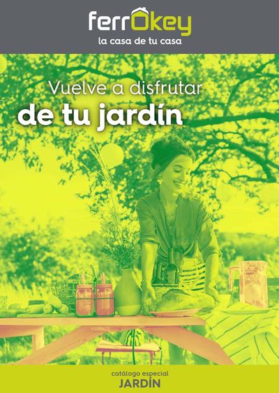 Catálogo ferrOkey en Alcázar de San Juan | Vuelve a disfrutar de tu jardin | 27/3/2024 - 7/8/2024