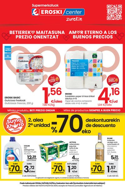 Ofertas de Hiper-Supermercados en Hondarribia | Betiereko maitasuna prezio onentzat SUPERMERKATUAK EROSKI CENTER. de Eroski | 4/4/2024 - 16/4/2024