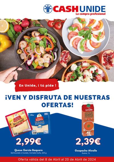 Catálogo Cash Unide en Alicante | ¡VEN Y DISFRUTA DE NUESTRAS OFERTAS! | 8/4/2024 - 20/4/2024