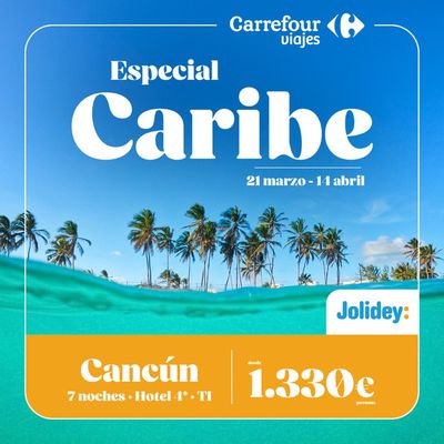 Catálogo Carrefour Viajes en Murcia | Especial Caribe Cancún | 8/4/2024 - 14/4/2024