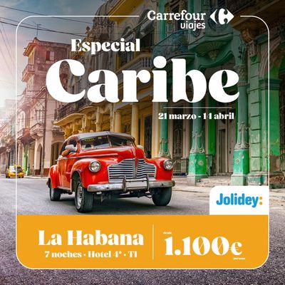 Catálogo Carrefour Viajes en Murcia | Especial Caribe La Habana | 8/4/2024 - 14/4/2024