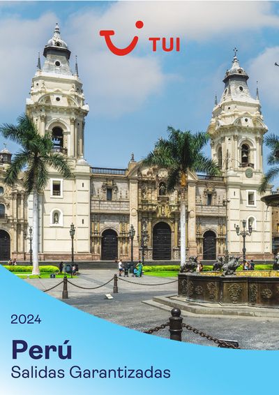 Catálogo Tui Travel PLC | Perú Salidas Garantizadas | 9/4/2024 - 29/6/2024