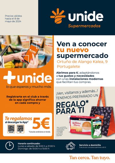 Catálogo Unide Supermercados en Etxebarri | Unide Supermercados Portugalete ! Nueva Apertura | 26/4/2024 - 8/5/2024