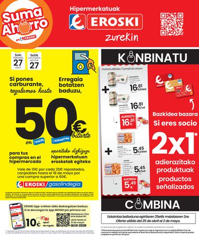 Catálogo Eroski en Portugalete | Bazkidea bazara 2x1 adierazitako produktuak HIPERMERKATUAK EROSKI. | 25/4/2024 - 2/5/2024