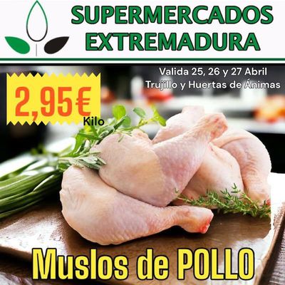 Catálogo Supermercados Extremadura en Logrosán | Muslos de Pollo | 26/4/2024 - 27/4/2024