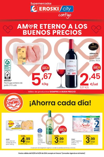 Ofertas de Hiper-Supermercados | Amor eternoa los buenos precios SUPERMERCADOS EROSKI CITY de Eroski | 3/5/2024 - 14/5/2024