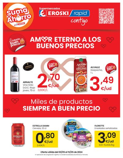 Ofertas de Hiper-Supermercados | Amor eterno a los buenos precios SUPERMERCADOS EROSKI RAPID. de Eroski | 3/5/2024 - 15/5/2024