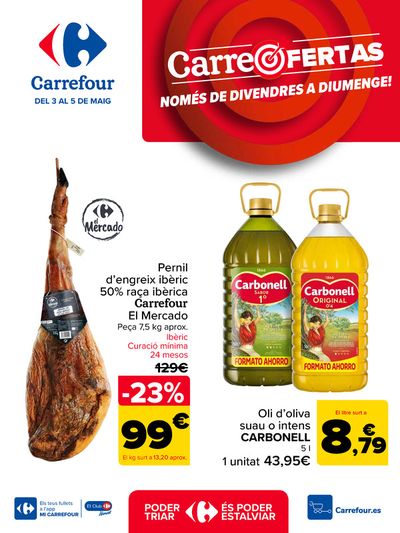 Ofertas de Hiper-Supermercados en Vilanova i la Geltru | CARREOFERTAS de Carrefour | 3/5/2024 - 5/5/2024