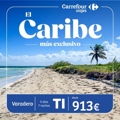 Catálogo Carrefour Viajes en Valladolid | Varadero desde 913€ | 2/5/2024 - 12/5/2024