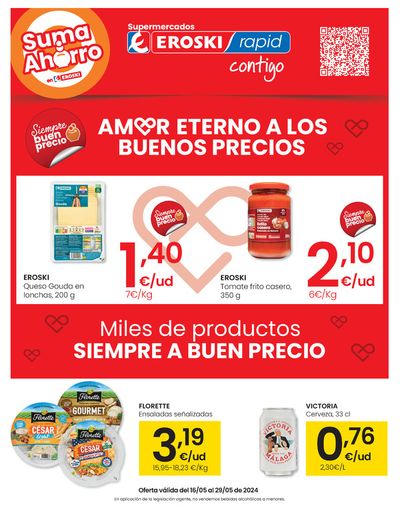 Ofertas de Hiper-Supermercados en Niguelas | Amor eterno a los buenos precios SUPERMERCADOS EROSKI RAPID. de Eroski | 16/5/2024 - 29/5/2024