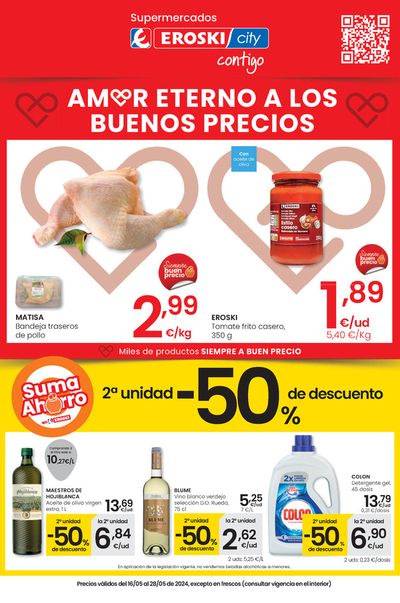 Ofertas de Hiper-Supermercados en Colònia Sant Jordi | Amor eterno a los buenos precios SUPERMERCADOS EROSKI CITY de Eroski | 16/5/2024 - 28/5/2024