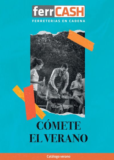Catálogo Ferrcash en Casas de Ves | Cómete el verano | 18/5/2024 - 9/8/2024