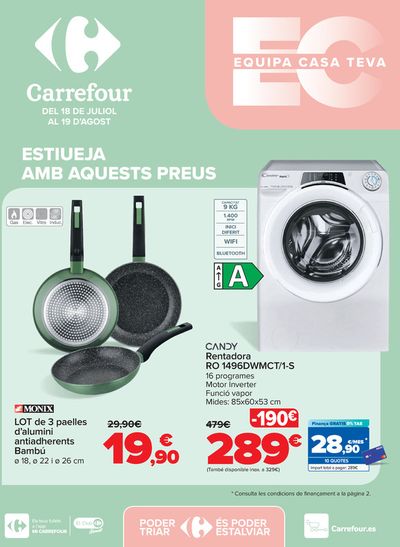 Catálogo Carrefour en Santa Agnès de Malanyanes | EQUIPA TU VIVIENDA | 18/7/2024 - 19/8/2024