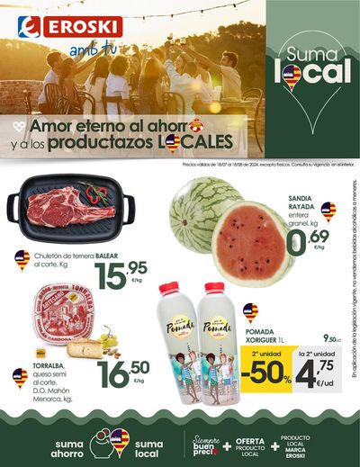 Catálogo Eroski en Ciutadella | Amor eterno a los productazos locales | 18/7/2024 - 18/8/2024