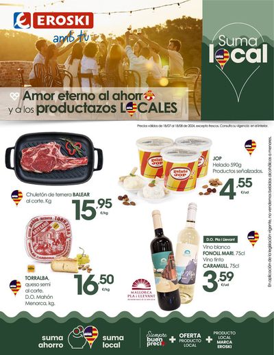 Catálogo Eroski en Alcúdia | Amor eterno a los productazos locales | 18/7/2024 - 18/8/2024
