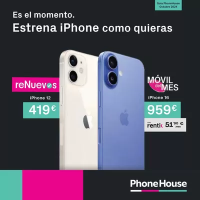 Catálogo Phone House en Calp | Estrena Iphone como quieras. | 2/10/2024 - 31/10/2024