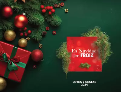 Catálogo Froiz en Friol | Lotes y Cestas 2024  | 30/10/2024 - 31/12/2024