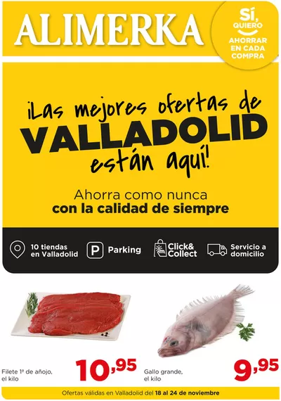 Catálogo Alimerka en Valladolid | Valladolid del 18 al 24 de noviembre | 18/11/2024 - 24/11/2024