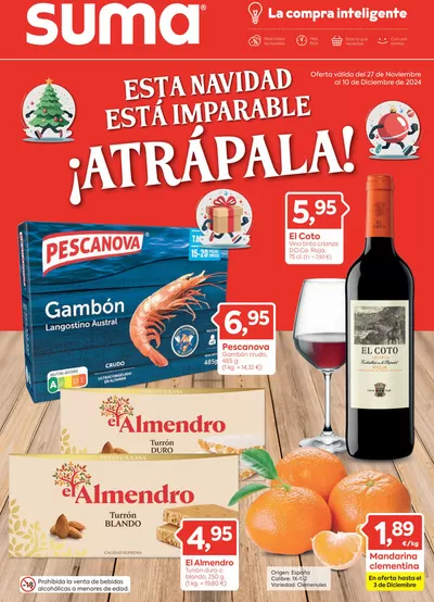 Catálogo Suma Supermercados en Granada | ESTA NAVIDAD ESTÁ IMPARABLE ¡ATRÁPALA! | 27/11/2024 - 10/12/2024