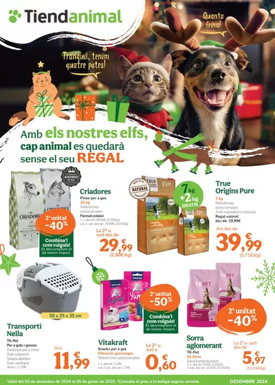 Ofertas de Hiper-Supermercados en Torredembarra | Amb els nostres elfs, cap animal es quedará sense el seu REGA de Tiendanimal | 3/12/2024 - 5/1/2025