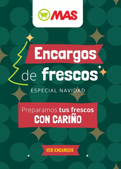 Catálogo Supermercados MAS en Sevilla | Encargos de frescos | 5/12/2024 - 25/12/2024