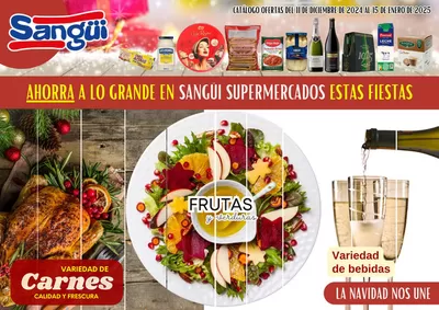 Catálogo Sangüi en Caravaca de la Cruz | AHORRA A LO GRANDE EN SANGÜI SUPERMERCADOS ESTAS FIESTAS | 11/12/2024 - 15/1/2025