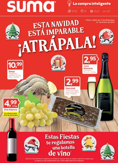 Catálogo Suma Supermercados en Vallehermoso | ESTA NAVIDAD ESTÁ IMPARABLE ¡ATRÁPALA! | 11/12/2024 - 1/1/2025