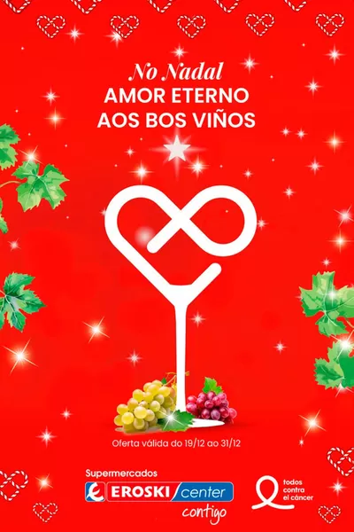 Ofertas de Hiper-Supermercados en Vegadeo | No Nadal Amor eterno aos bos viños de Eroski | 19/12/2024 - 2/1/2025