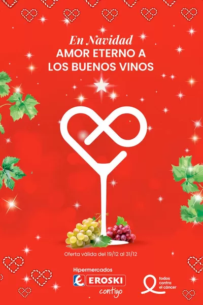 Catálogo Eroski en Astorga | En Navidad Amor eterno a los buenos vinos | 19/12/2024 - 2/1/2025