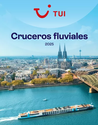 Ofertas de Viajes en Fuenlabrada | TUI cruceros fluviales 2025 de Tui Travel PLC | 3/1/2025 - 31/12/2025