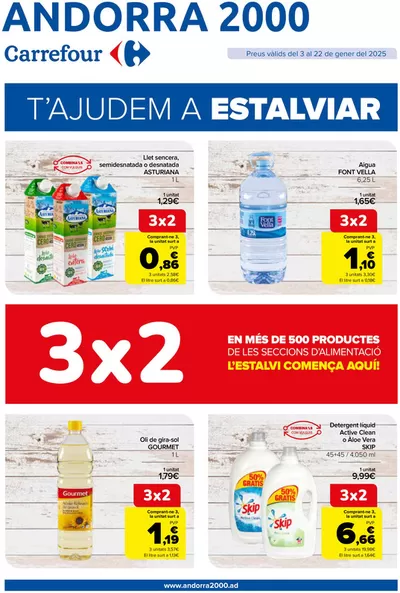 Ofertas de Hiper-Supermercados en Andorra la Vella | 3x2 EN MÉS DE 500 PRODUCTES DE LES SECCIONS D’ALIMENTACIÓ de Andorra 2000 | 6/1/2025 - 22/1/2025