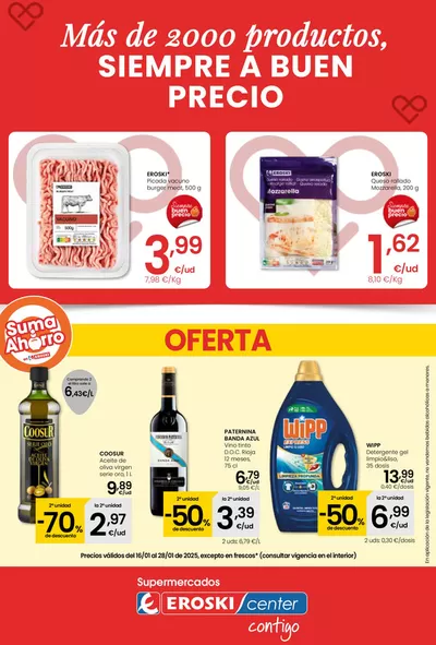 Catálogo Eroski en San Esteban de Gormaz | Más de 2000 productos, SIEMPRE A BUEN PRECIO EROSKI CENTER | 16/1/2025 - 28/1/2025