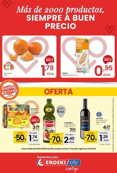 Catálogo Eroski en Málaga | Más de 2000 productos, SIEMPRE A BUEN PRECIO SUPERMERCADOS EROSKI | 13/2/2025 - 25/2/2025