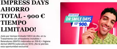 Ofertas de Salud y Ópticas en Gijón | IMPRESS DAYS AHORRO TOTAL - 900 € TIEMPO LIMITADO! de DR SMILE | 4/3/2025 - 17/3/2025