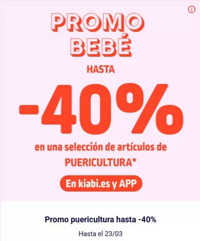 Catálogo Kiabi en Logroño | Promo puericultura hasta -40% | 13/3/2025 - 23/3/2025