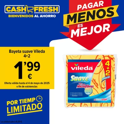 Ofertas de Hiper-Supermercados en Madroñera | Oferta valida hasta el 4 de mayo de Cash Fresh | 2/5/2025 - 4/5/2025